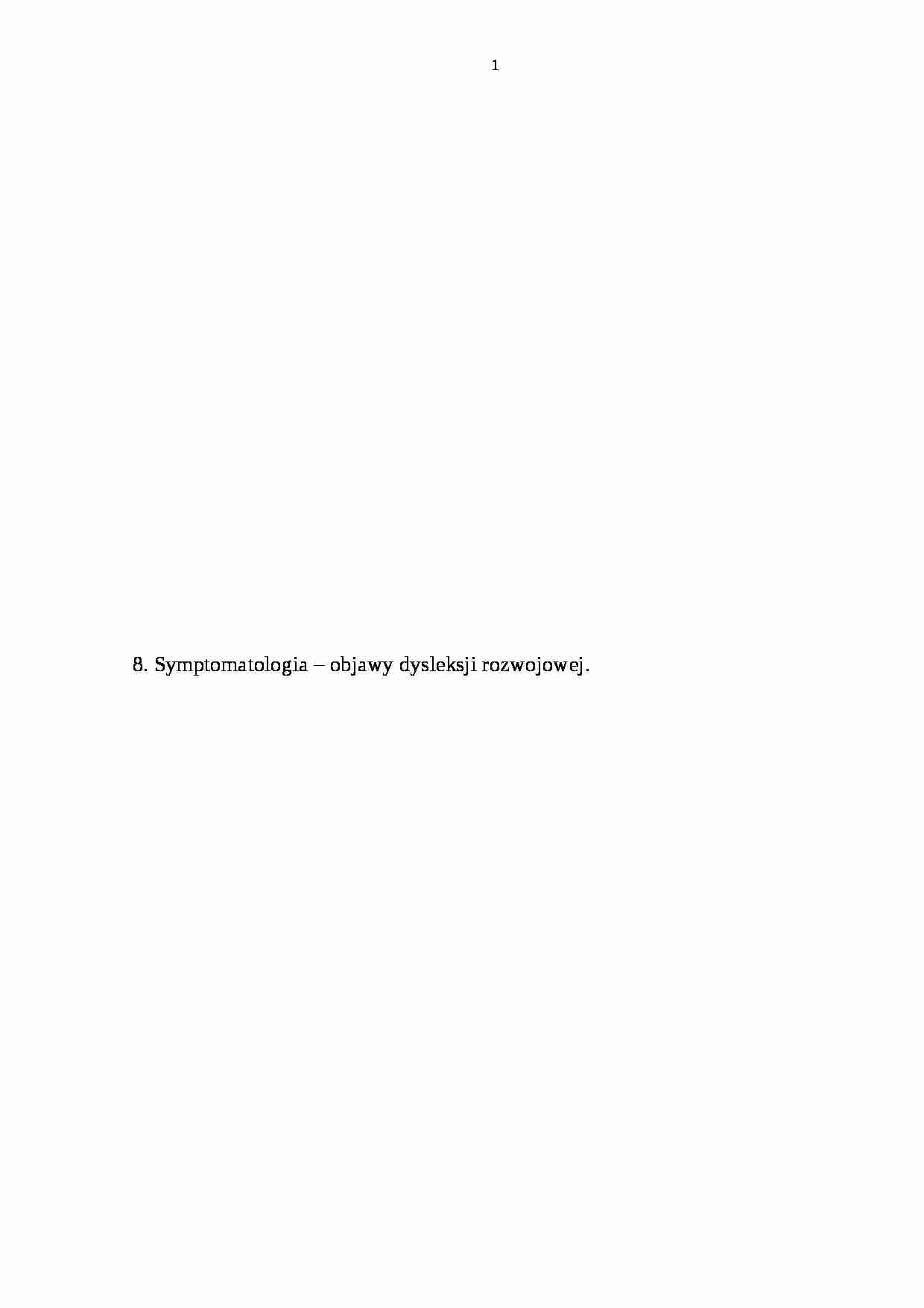 Symptomatologia ? objawy dysleksji rozwojowej- pedagogika - strona 1