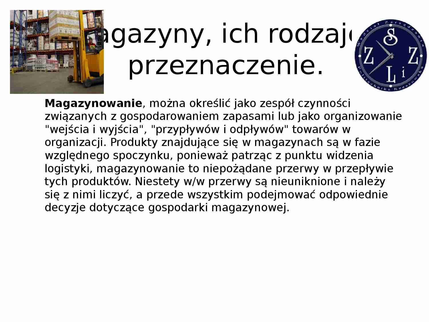 Magazyny, ich rodzaje i przeznaczenie - omówienie - strona 1