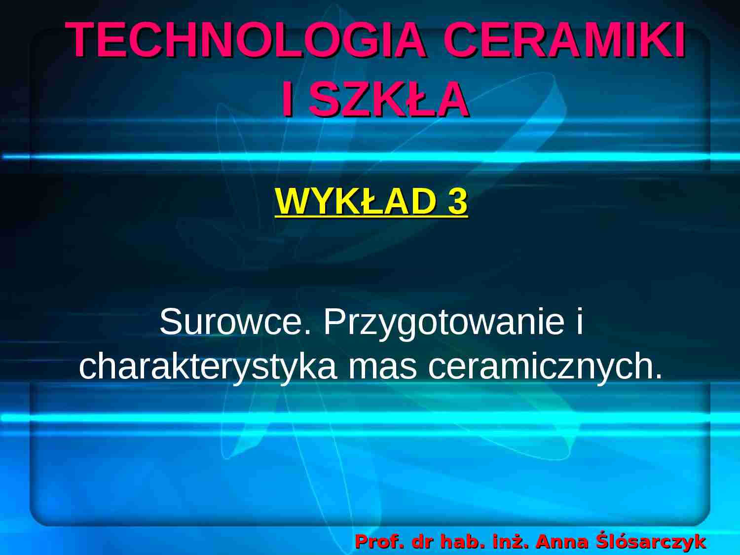 Technologia ceramiki i szkła - prezentacja - strona 1