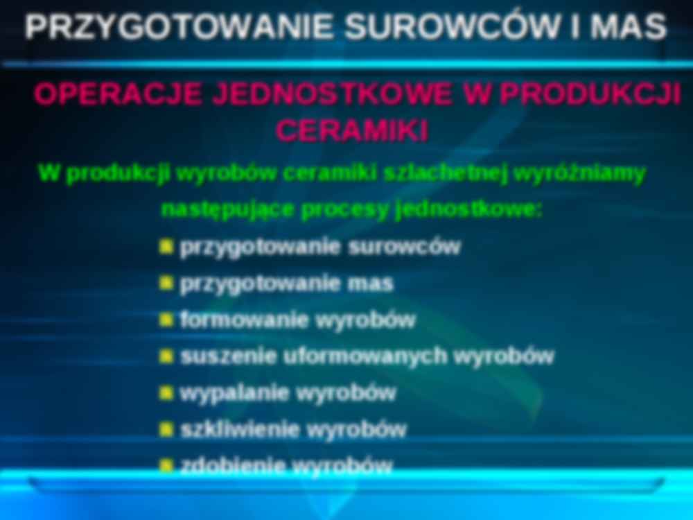 Technologia ceramiki i szkła - prezentacja - strona 2
