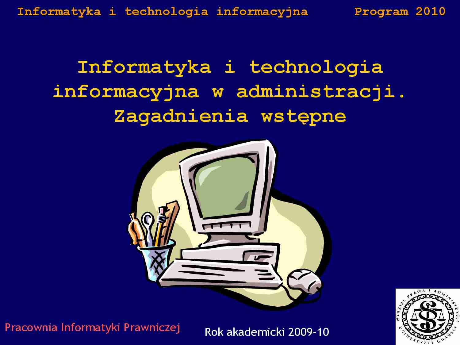 Informatyka w administracji - zagadnienia - wstępne - strona 1