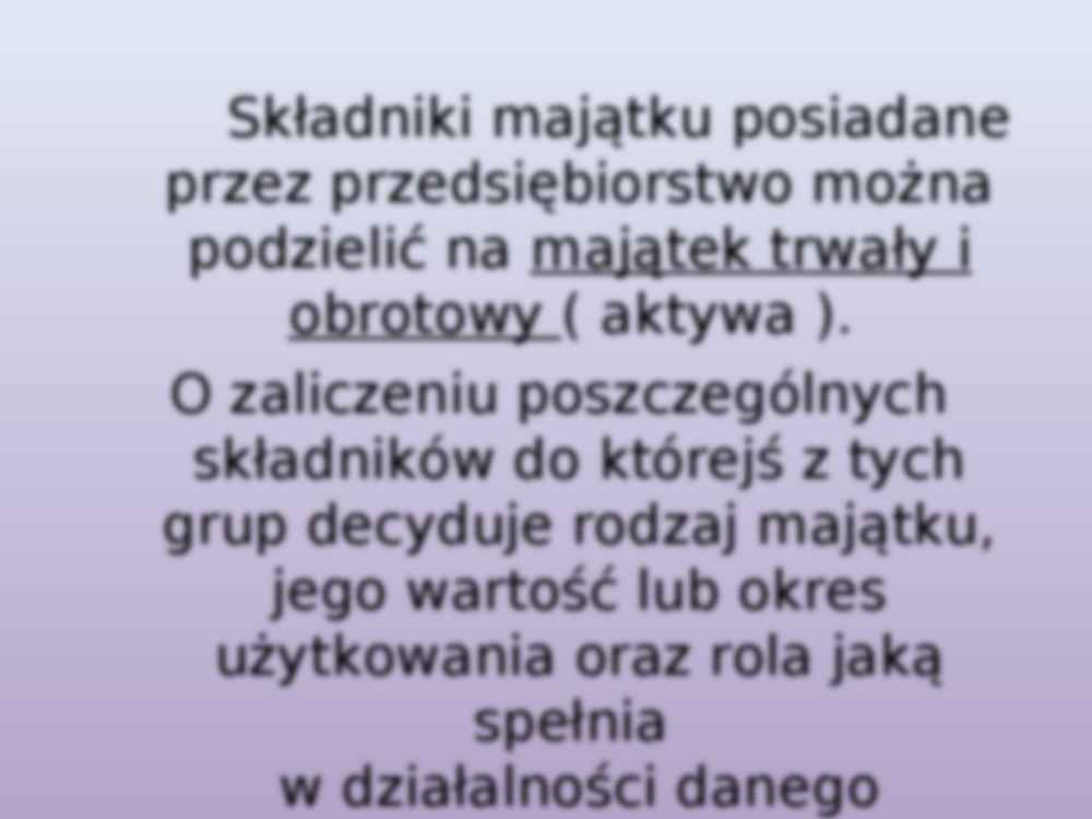 Majątek trwały i obrotowy - omówienie (sem II) - strona 2