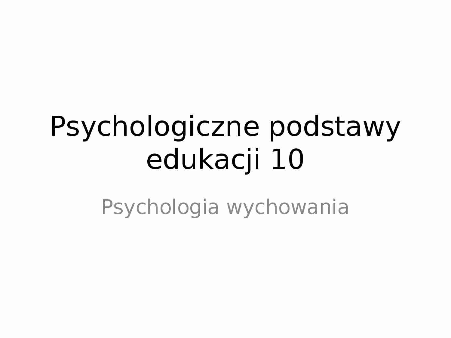 Psychologia wychowania -prezentacja - strona 1