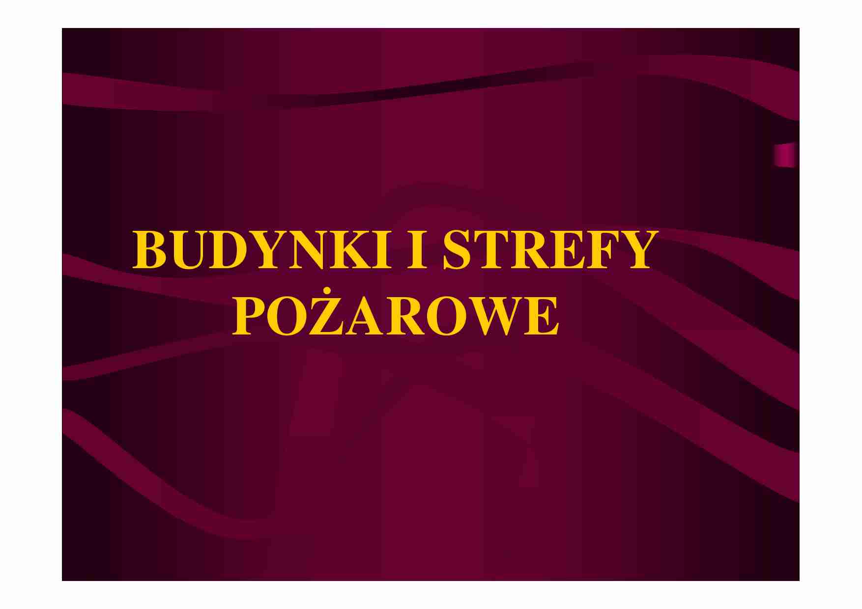 BUDYNKI I STREFY POŻAROWE - strona 1