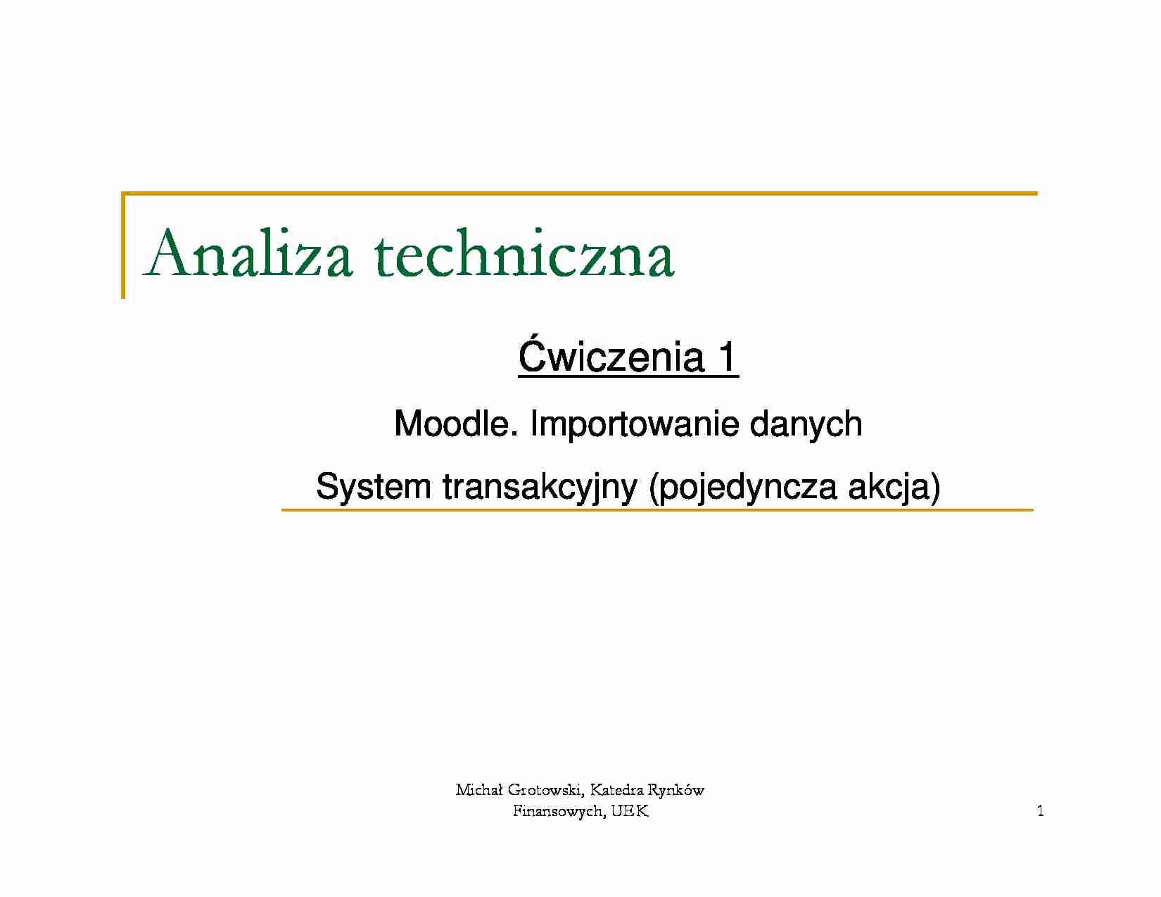 Analiza techniczna, Grotowski, ćwiczenia, kolokwium - strona 1