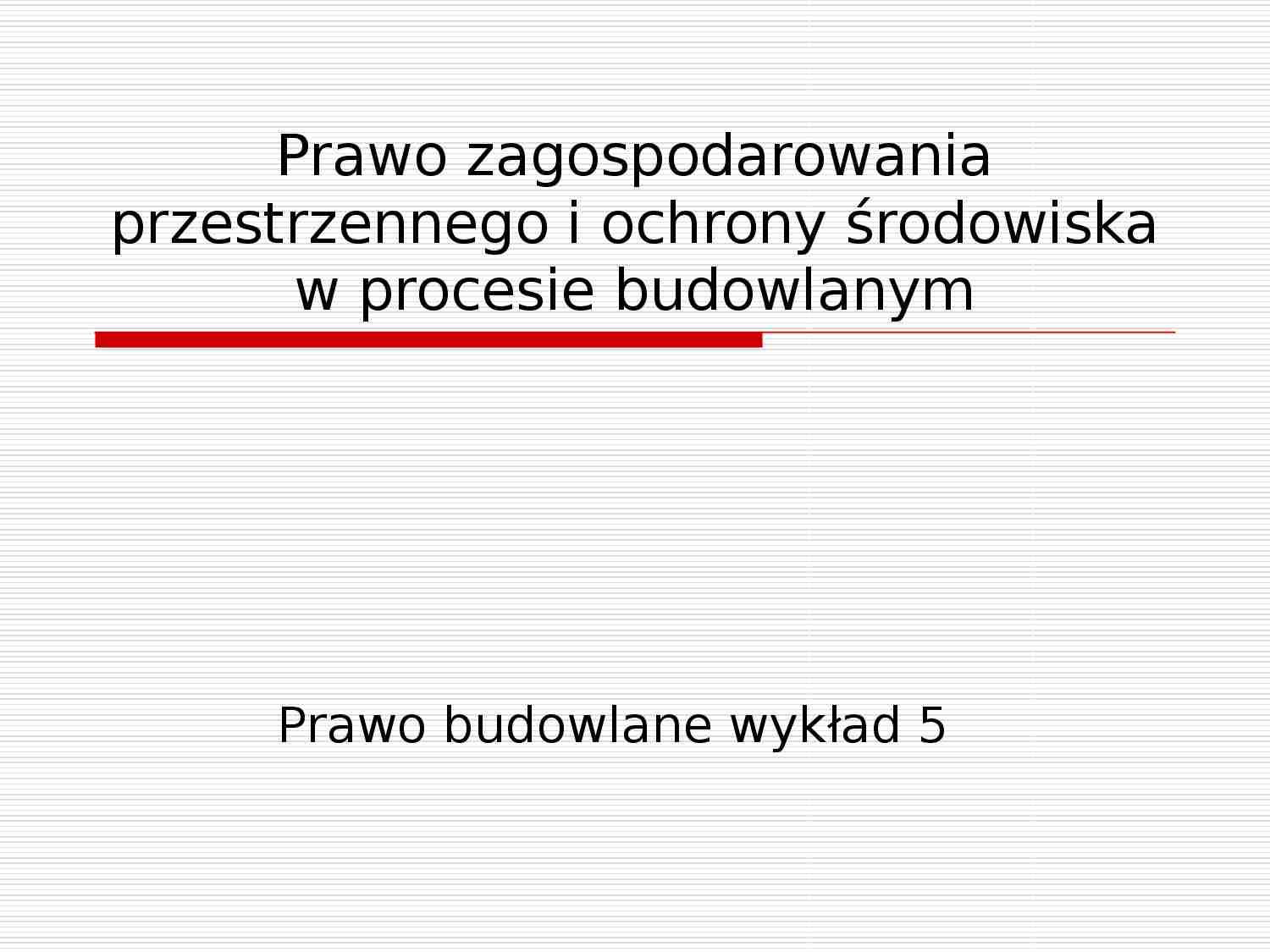 Prawo zagospodarowania przestrzennego - prezentacja - strona 1