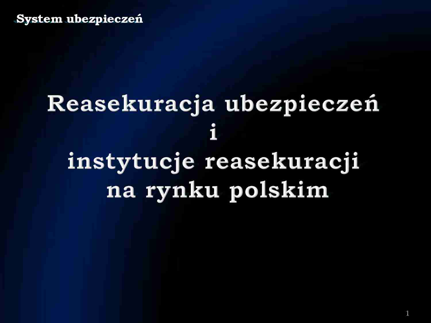Reasekuracja - prezentacja - strona 1