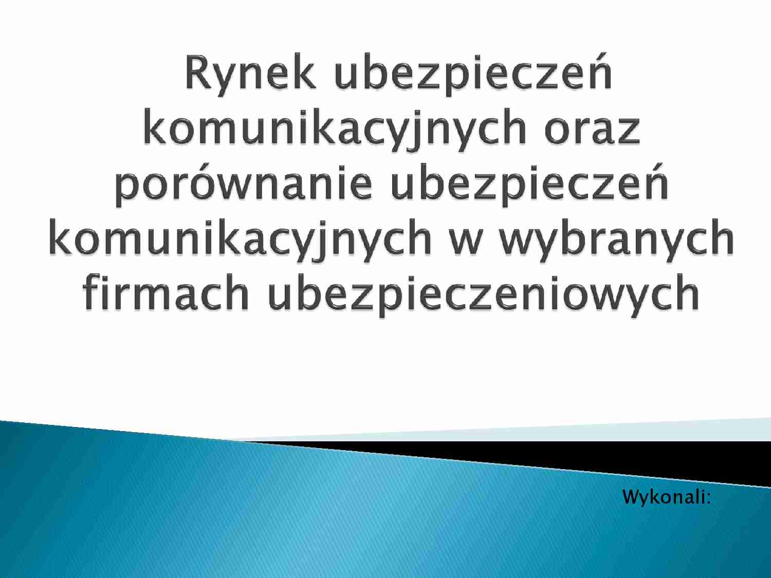 Rynek ubezpieczen komunikacyjnych - Ubezpieczenie Odpowiedzialności - strona 1