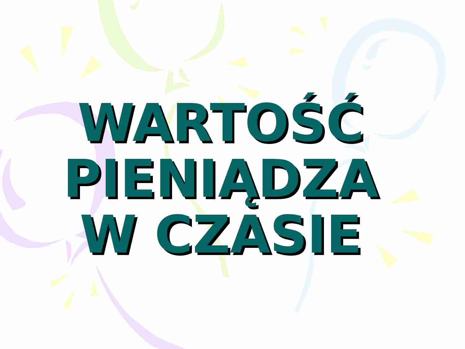 Wartość pieniądza w czasie-prezentacja - strona 1