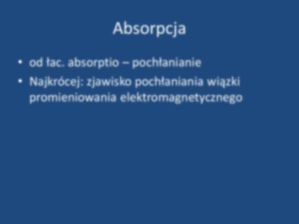 Absorpcja i luminescencja - strona 2