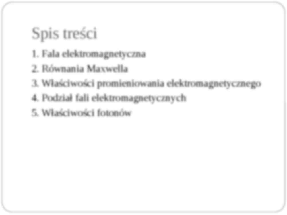 Fala elektromagnetyczna i właściwosci fotonów - strona 2