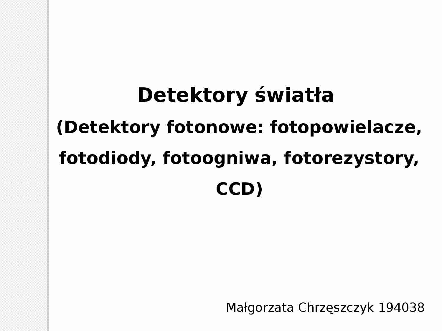Fotodetektory - prezentacja - strona 1