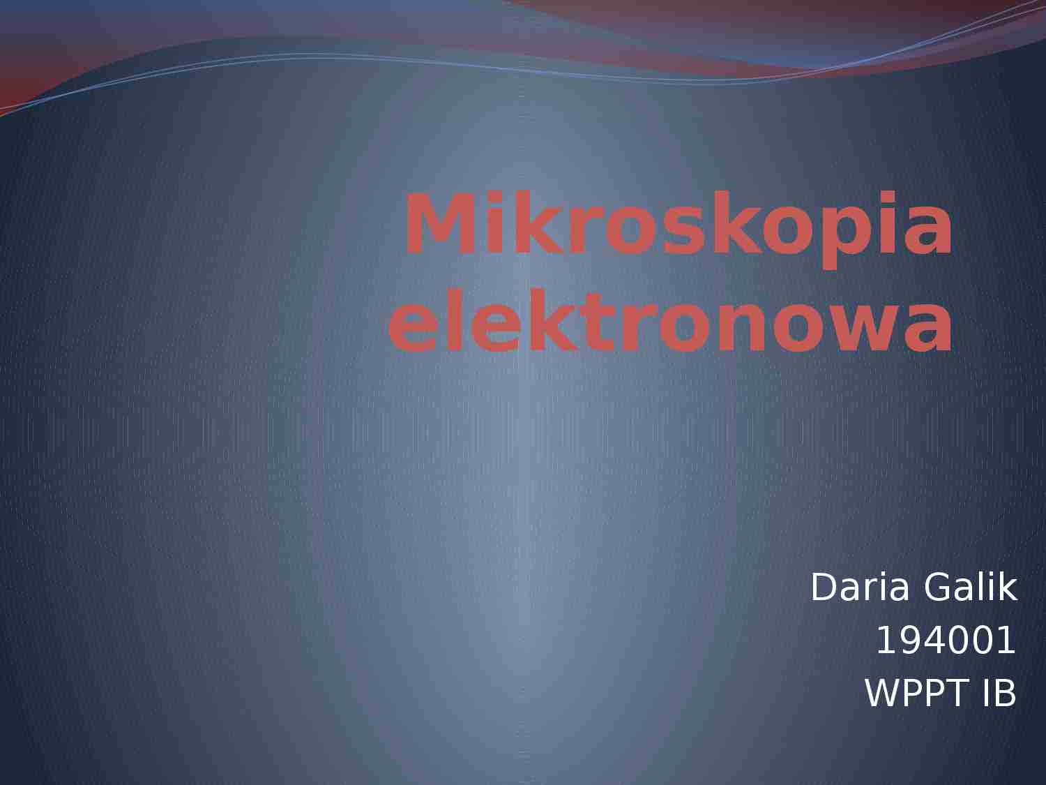 Mikroskopia elektronowa - strona 1