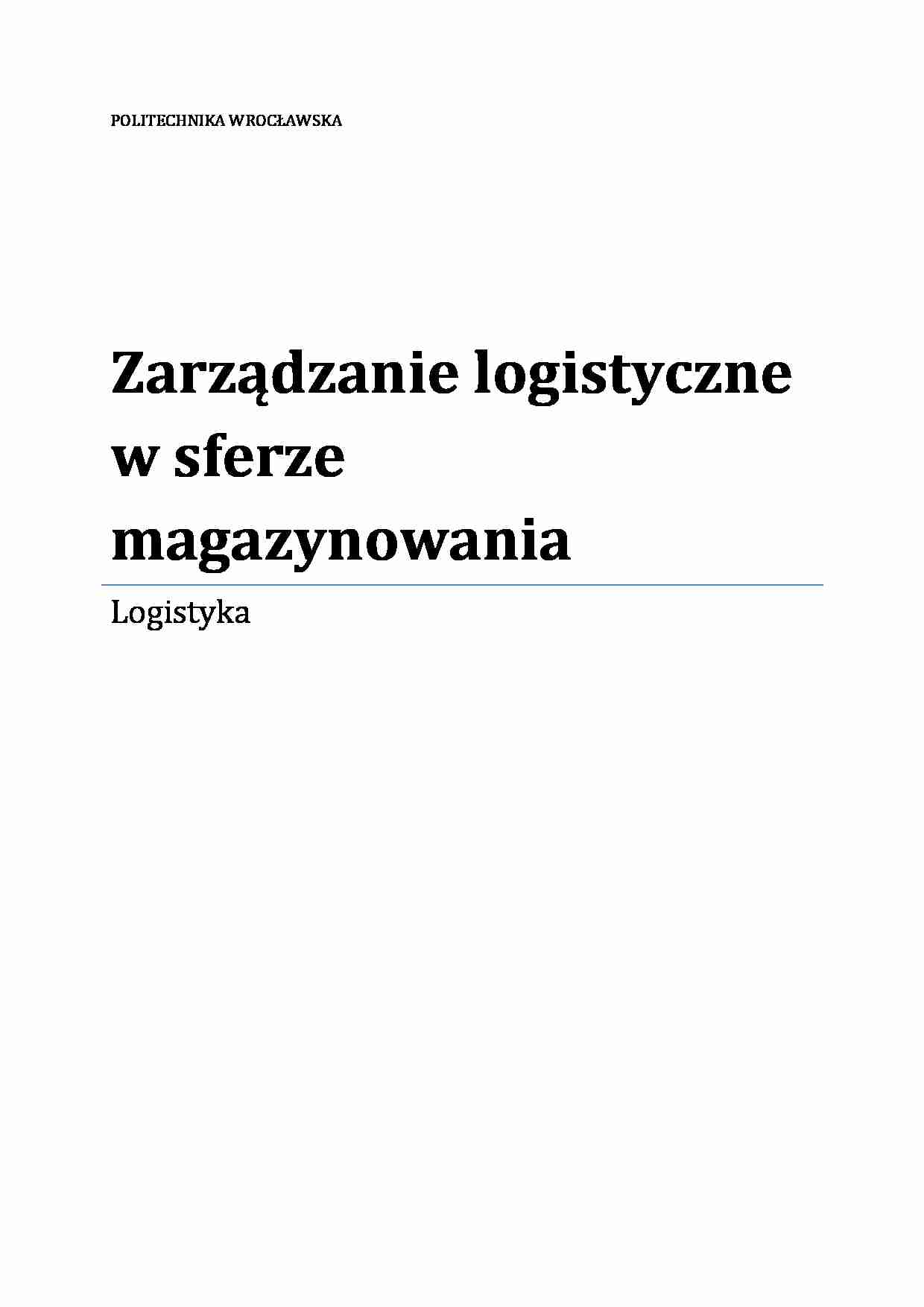 Zarzadzanie logistyczne w sferze magazynowania - omówienie - strona 1