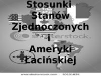 Stosunki Stanów Zjednoczonych i Ameryki Łacińskiej-prezentacja