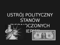 Ustrój polityczny Stanów Zjednoczonych Ameryki-prezentacja