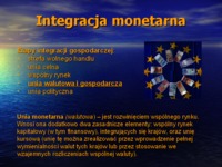 Integracja monetarna we Wspólnocie Europejskiej- opracowanie