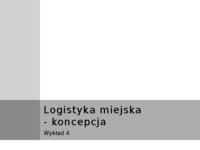 Logistyka miejska- wykład 4