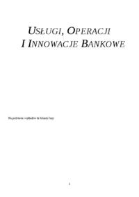 Usługi, operacje i innowacje bankowe