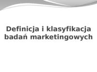 Definicja i klasyfikacja badan  marketingowych - prezentacja na podstawy marketingu