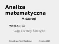 Ciągi i szeregi funkcyjne - omówienieNotatka zawiera miedzy innymi takie tematy jak: